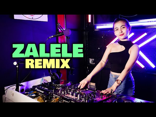 DJ ZALE ZALELE Tiktok Remix LBDJS 2021 | Dj cantik & Imut Baby Cia X Ajay Angger class=