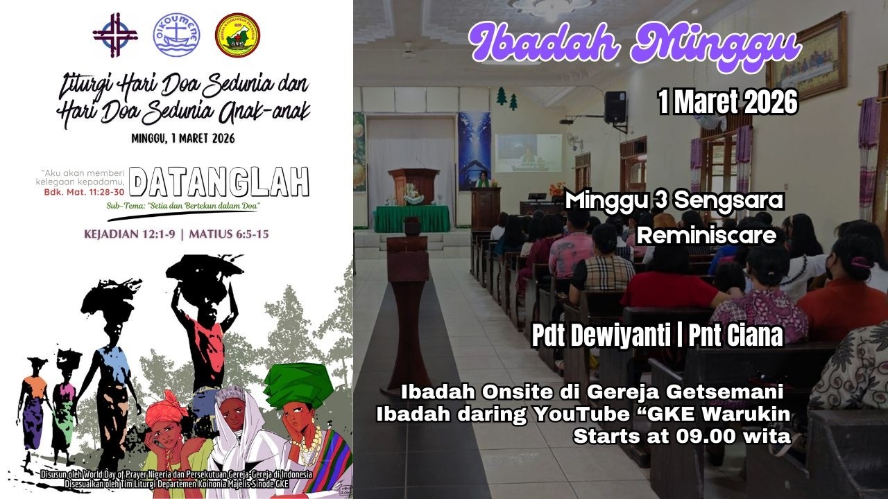 Ibadah Minggu, 1 Maret 2026 | Hari Doa Sedunia & Hari Doa Sedunia Anak-anak | GKE Warukin
