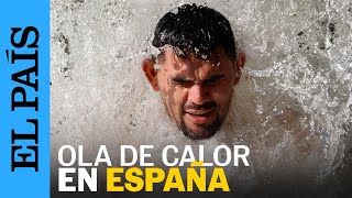 La ola de calor seguirá en España hasta el martes con más de 40 grados | EL PAÍS