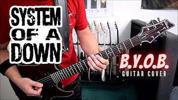System Of A Down - B.Y.O.B. (Guitar Cover)