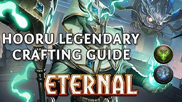 Legendary Crafting Guide | Hooru | Eternal Card Game