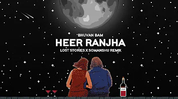 Heer Ranjha : Lost Stories & somanshu (Remix) | Bhuvan Bam | Official Visualiser