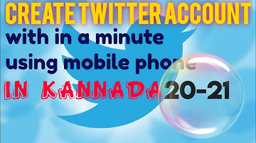 how to create twitter account using mobile phone easy way in kannada | in 5 minutes