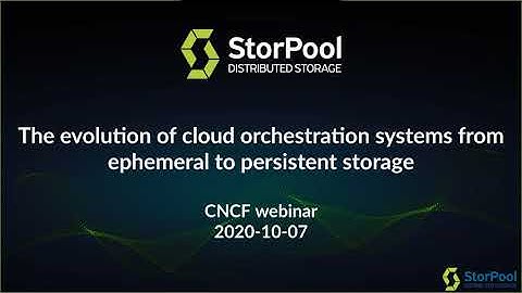 Webinar: The evolution of cloud orchestration systems from ephemeral to persistent storage