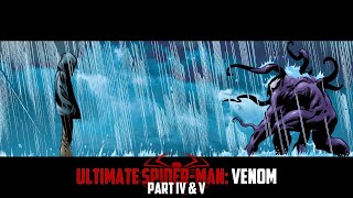 VENOM | Ultimate Spider-Man: Venom | Part Four & Five | Issue #36, 37 - Motion Comic