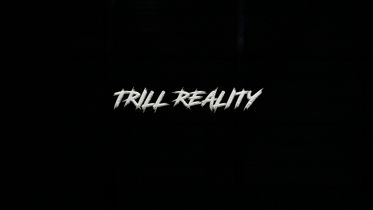 Trill Reality Promo Midterm