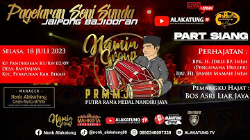 🔴LIVE JAIPONG BAJIDORAN || NAMIN GROUP || BEKASI,18 JULI 2023 || PART SIANG