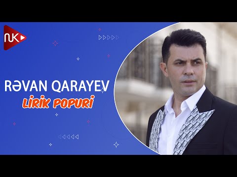 Revan Qarayev - Lirik Popuri (Official Music Video)