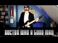 Ultimate Cover n°41 : Doctor Who - A Good Man (12th Doctor Theme)