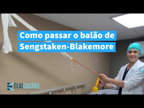 Como passar um balão de Sengstaken-Blakemore