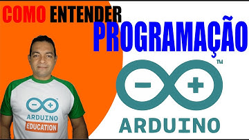 COMO ENTENDER PROGRAMAÇÃO PARA ARDUINO   #robôs #robótica #cursodearduino #arduino