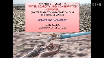 DAV School Class -4 Ch-8 Water Scarcity and conservation of water