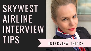 Interview process to be a flight attendant with SkyWest airlines