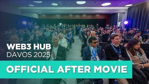 Official After Movie - Web3 Hub Davos 2025