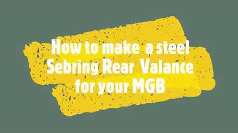 How to make a Steel MGB MGC GTS Sebring rear Valance