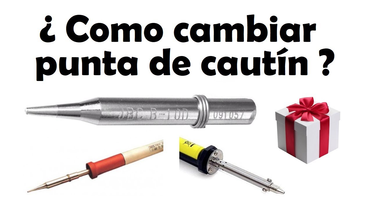 Como Cambiar Punta De Caut n O Soldador Y SORPRESA YouTube