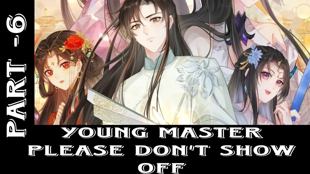 young master please don't show off manhua explain in Hindi || new manga