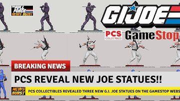NEWS BURST!! PCS COLLECTIBLES REVEAL NEW JOE STATUES!!