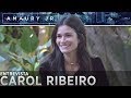 Entrevista com carol ribeiro