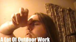 A Lot Of Outdoor Work • 10.9.2020
