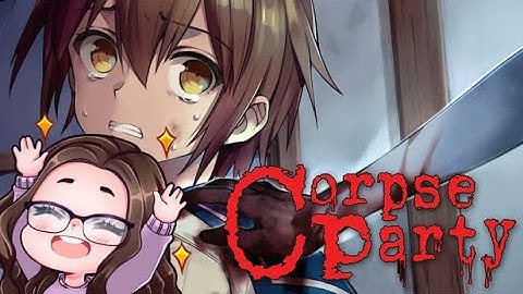 Corpse Party 2021 Remaster Chapter 3 VOD