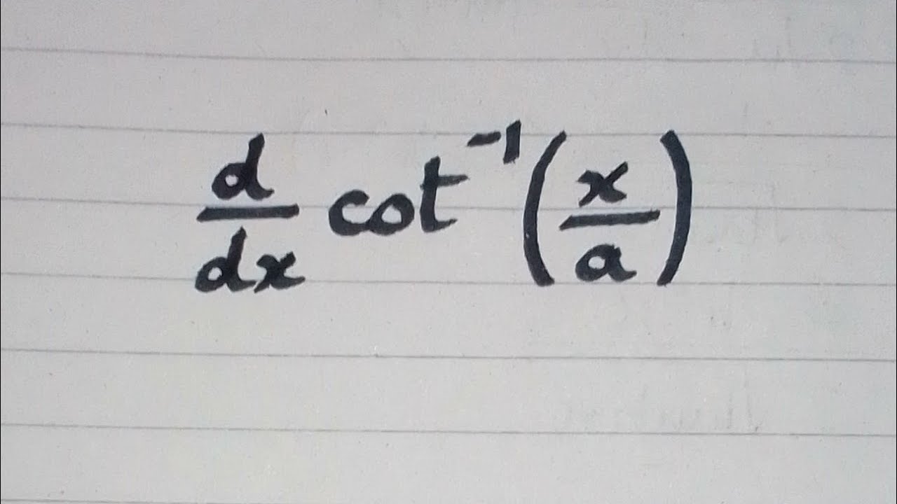 Derivative Of Cot 1 x a Differentiation Of Inverse Trigonometric Derivative Of Cot 1 x a Differentiation Of Inverse Trigonometric