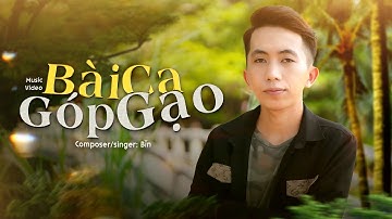 BÀI CA GÓP GẠO - BÌN | MUSIC VIDEO qua bao nhiêu thăng trầm giờ chỉ cần đôi ta có nhau....