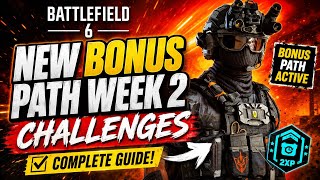 NEW BONUS PATH WEEK 2 CHALLENGES BATTLEFIELD 6