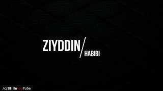 Video thumbnail of "ZIYDDIN - Habibi (Текст песни)"