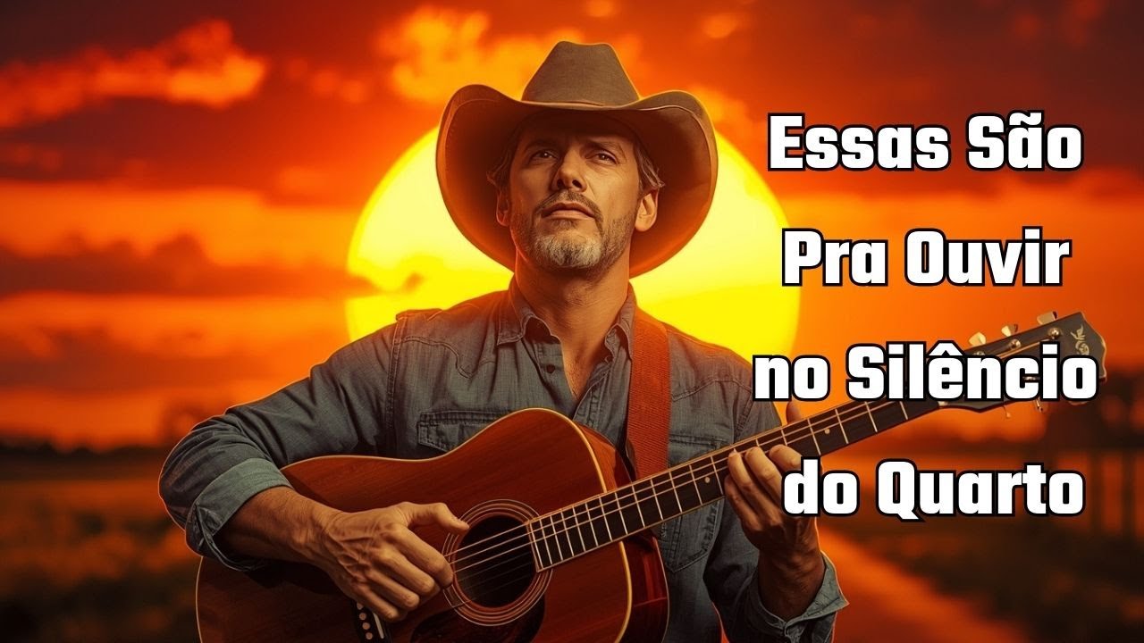 Pra Ouvir No Silêncio do Quarto — Sertanejo Que D0i na Alma
