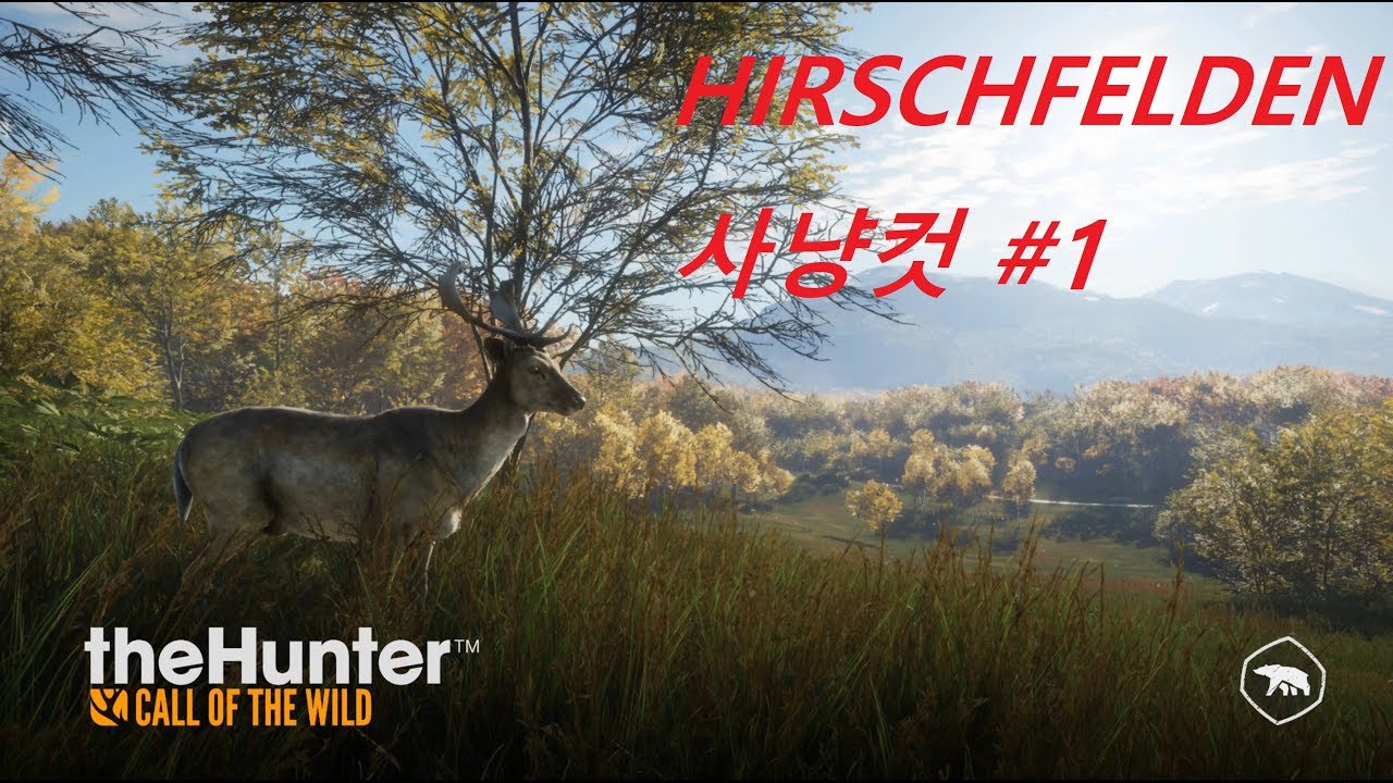 [4K] 더 헌터 콜 오브 더 와일드 HIRSCHFELDEN 사냥컷 1(the Hunter Call of the Wild
