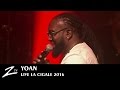 Yoan - Sauvons, Différente & Baby - La Cigale 2016 - LIVE HD