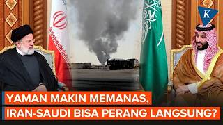 Saudi Arabia Risks Direct War with Iran Due to Yemen Conflict