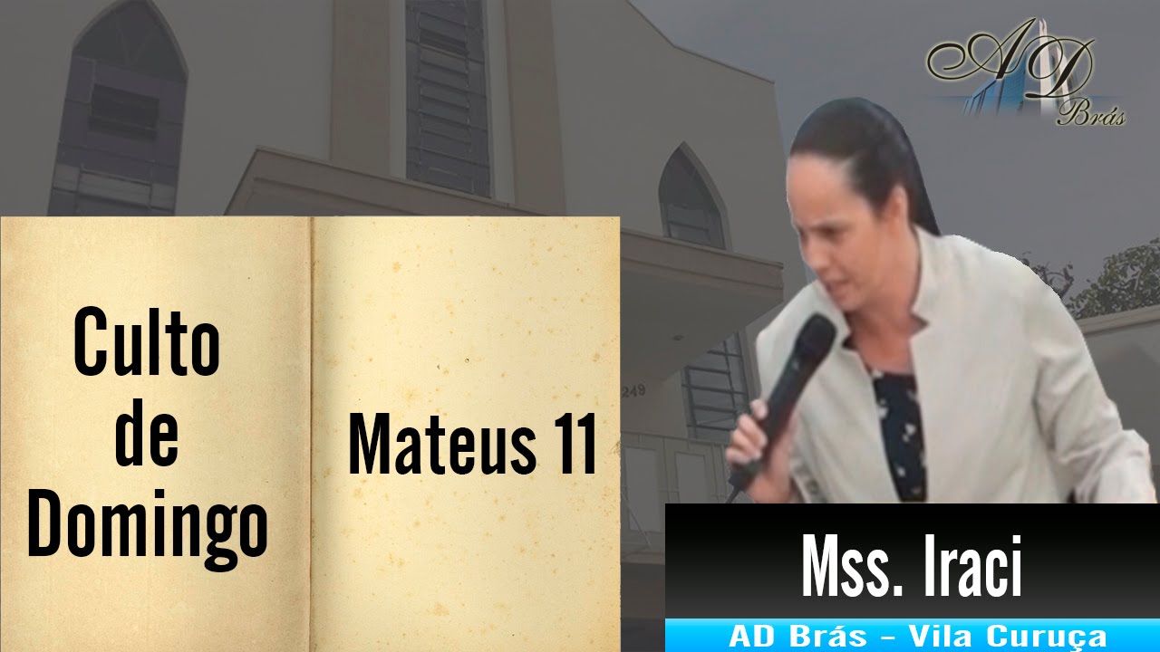 MISSIONÁRIA IRACI: MATEUS 11, 28-30 - PREGAÇÃO