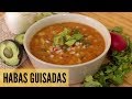 HABAS GUISADAS | COMO NUNCA LAS HABÍAS PROBADO