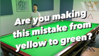 Are you making this mistake from yellow to green?