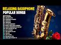 RELAXING SAXOPHONE MUSIC ALBUM TOP HITS POPULAR SONGS ALL TIME RELAXING SAXOPHONE MUSIC ALBUM TOP HITS POPULAR SONGS ALL TIME