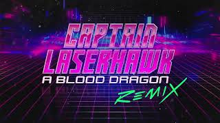 Captain Laserhawk: A Blood Dragon Remix Official Trailer Song: 