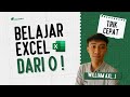 Belajar Excel dari Nol Materi 1 | Tutorial Excel Pemula | Belajar Excel Dari Dasar