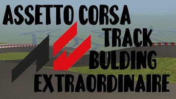 Making a Race Track for Assetto Corsa using Race Track Builder (ULTIMATE GUIDE)