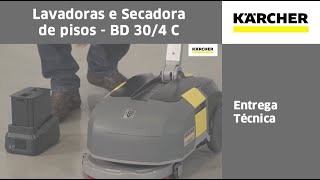 Lavadora e Secadora de Pisos  BD 30/4 C  Entrega Técnica