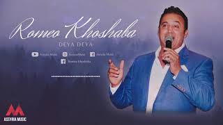 Romeo Khoshaba - Deya Deya | Assyrian Song