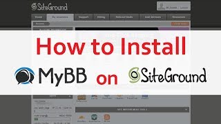 Information How to Install MyBB on SiteGround Tutorial Update
