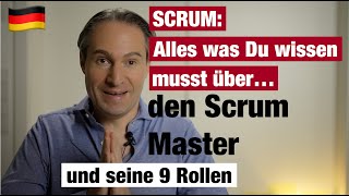 Scrum Master und seine 9 Rollen (Alles was Du wissen musst über...)