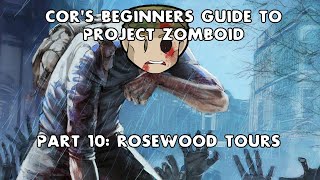 Project Zomboid Beginners Guide Part 10 Sightseeing Rosewood