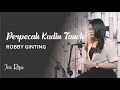 Perpecah kudin taneh  robby ginting cover by ica risa