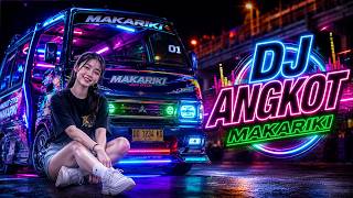 DJ ANGKOT MAKARIKI 🚐🔥 FUNKY KOTA REMIX TERBARU 2026 | FULL BASS VIRAL TIKTOK