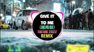 Give It To Me 越南鼓 (Bred Remix Tiktok 2022) DJ抖音版 - Aa Boom | Hot Trend Tiktok Douyin -Give To Me Ver