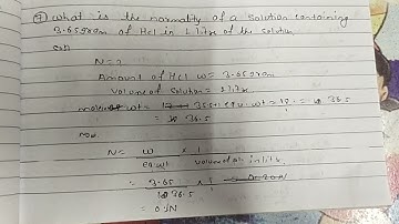 What is the normality of a solution containing 3.65g of HCl in 1L of the solution ?  #class12th