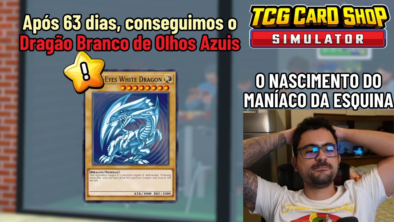 O Dragão Branco de Olhos Azuis FINALMENTE apareceu [TCG card shop simulator]
